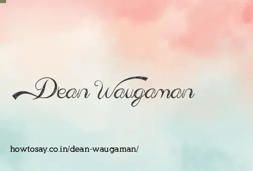 Dean Waugaman
