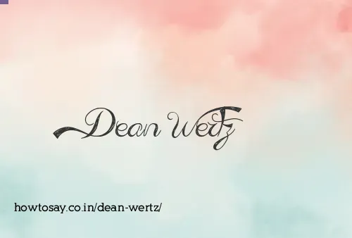 Dean Wertz