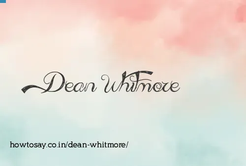 Dean Whitmore