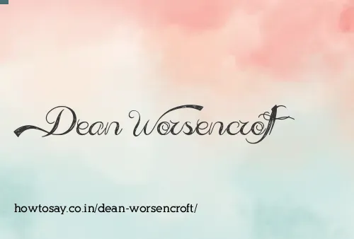 Dean Worsencroft