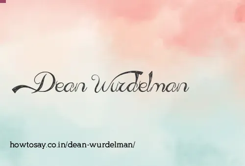 Dean Wurdelman