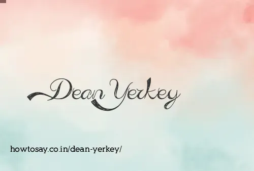 Dean Yerkey