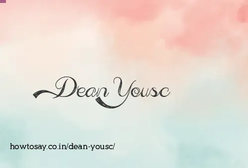 Dean Yousc