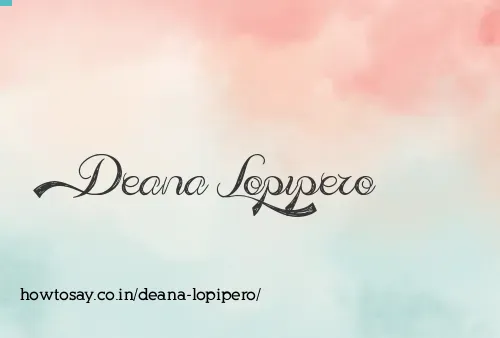 Deana Lopipero