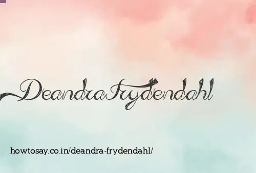 Deandra Frydendahl