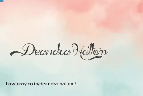 Deandra Haltom