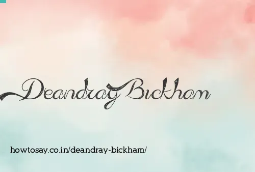 Deandray Bickham