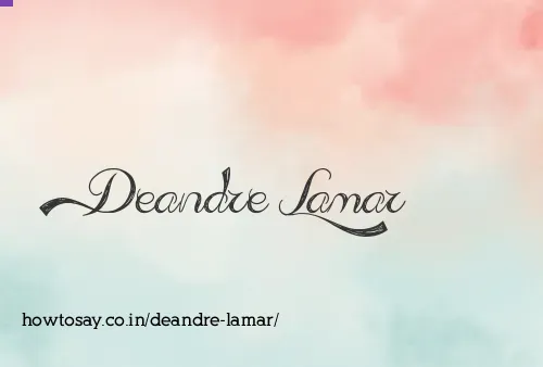 Deandre Lamar