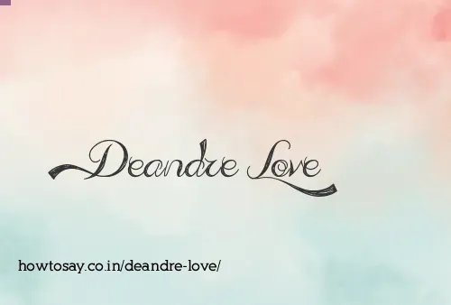 Deandre Love