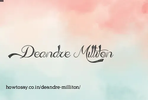 Deandre Milliton