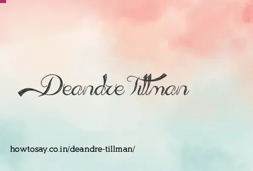 Deandre Tillman