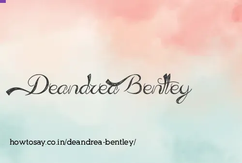 Deandrea Bentley