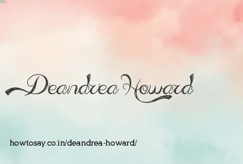 Deandrea Howard