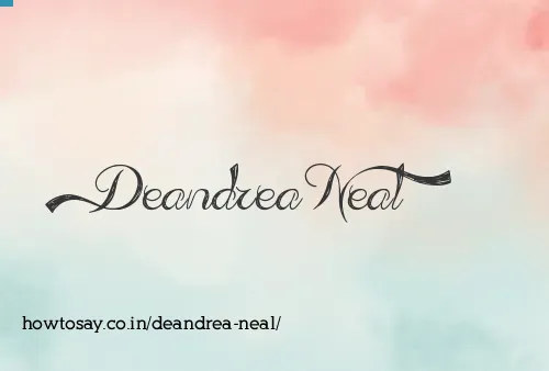 Deandrea Neal