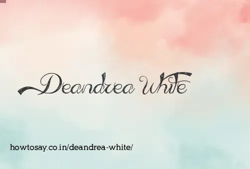 Deandrea White