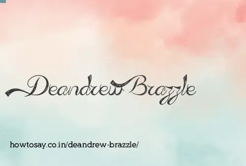 Deandrew Brazzle