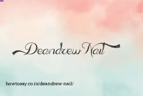 Deandrew Nail