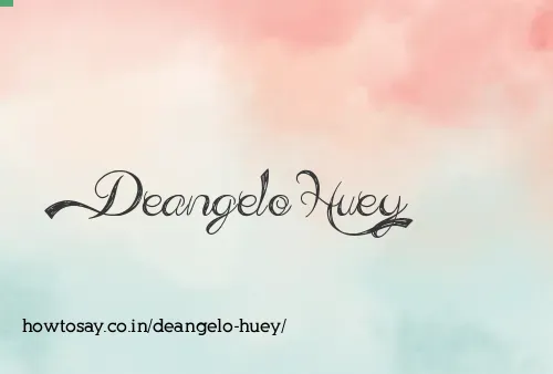 Deangelo Huey