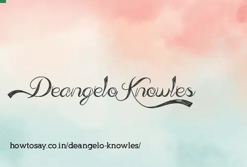 Deangelo Knowles