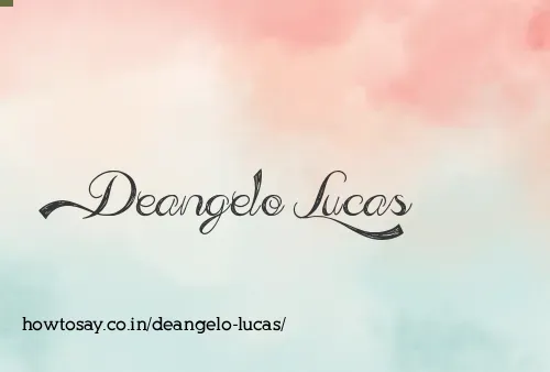 Deangelo Lucas