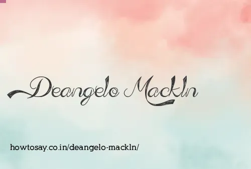 Deangelo Mackln