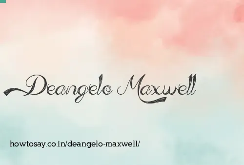 Deangelo Maxwell