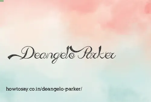 Deangelo Parker
