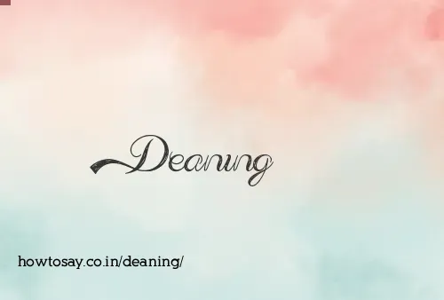 Deaning