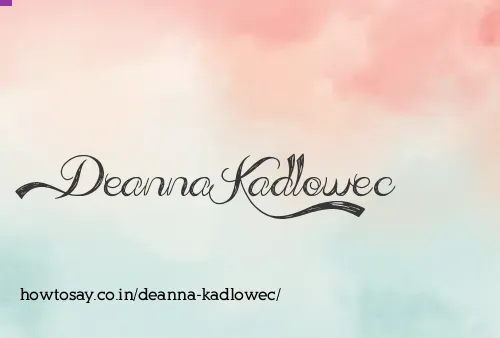 Deanna Kadlowec