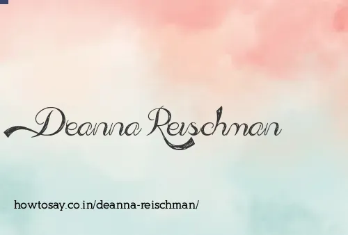 Deanna Reischman