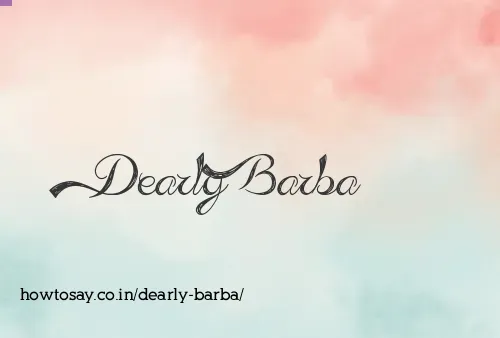 Dearly Barba