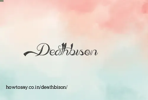 Deathbison