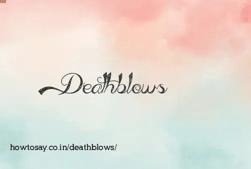Deathblows