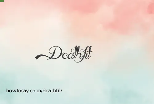 Deathfil