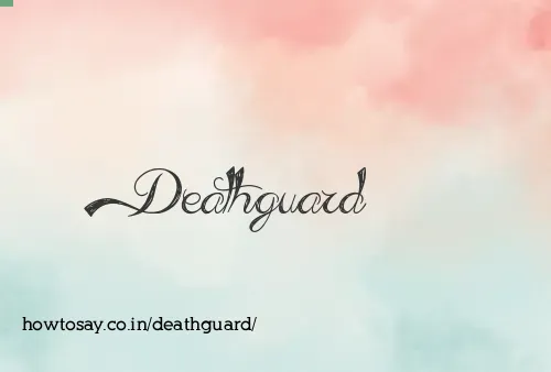 Deathguard