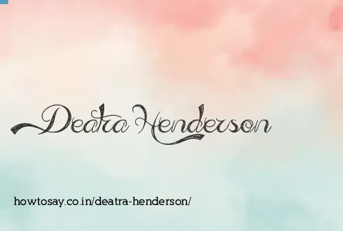 Deatra Henderson