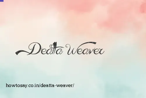 Deatta Weaver