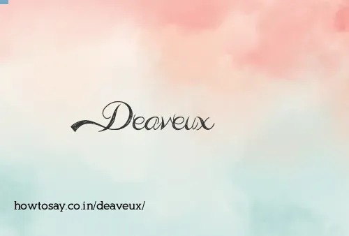 Deaveux