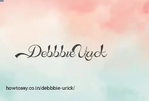 Debbbie Urick