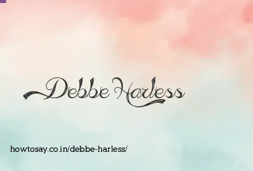 Debbe Harless