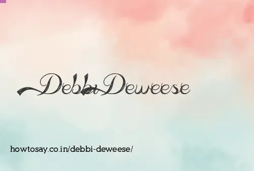 Debbi Deweese