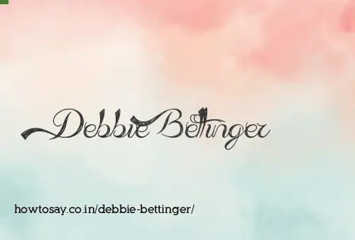 Debbie Bettinger