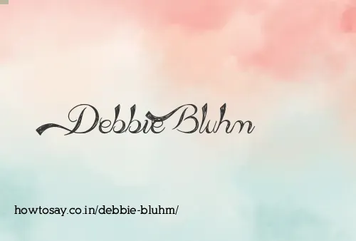 Debbie Bluhm