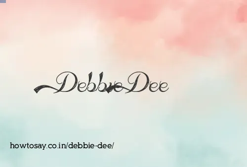 Debbie Dee