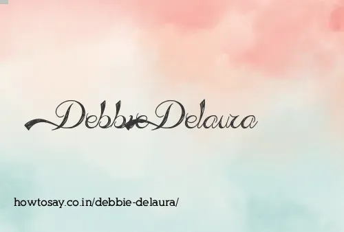 Debbie Delaura
