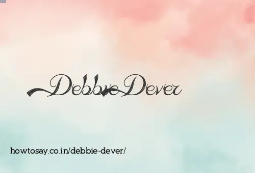 Debbie Dever