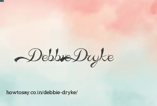 Debbie Dryke
