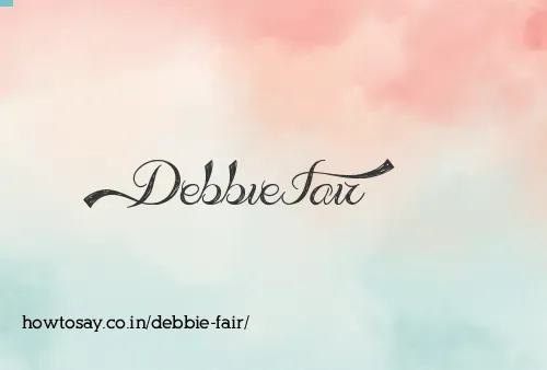 Debbie Fair