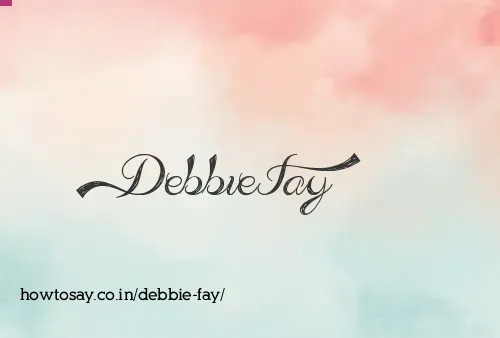 Debbie Fay