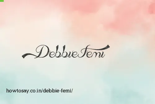 Debbie Femi